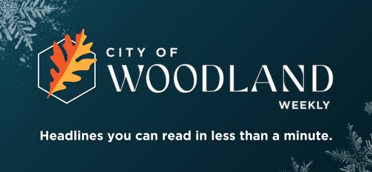 Woodland Weekly - headlines you can read in under a minute