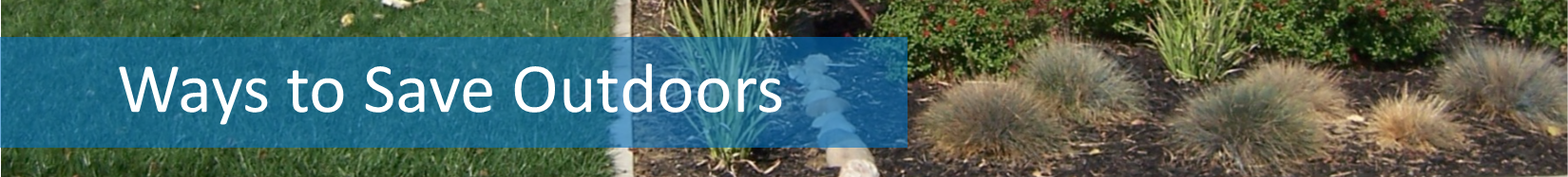 Ways to Save Outdoors